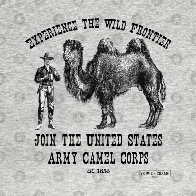 Join the Camel Corps by yeoldecrimepodcast